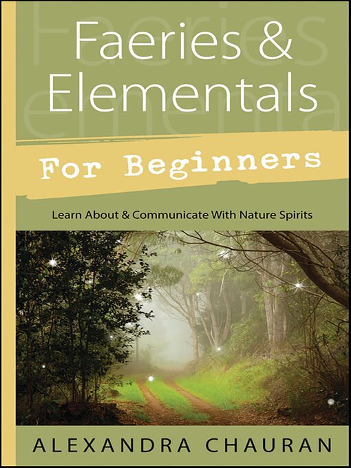 Title details for Faeries & Elementals for Beginners by Alexandra Chauran - Available